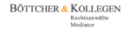 Böttcher & Kollegen Rechtsanwälte Böttcher & Kollegen Rechtsanwälte